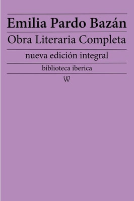 Obra literaria completa de Vicente Blasco Ibanez 1890-1928 (Novelas y Cuentos)