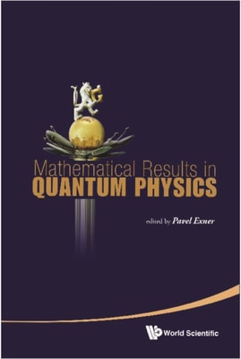 Mathematical Results In Quantum Physics - Proceedings Of The Qmath11 (With Dvd-rom)