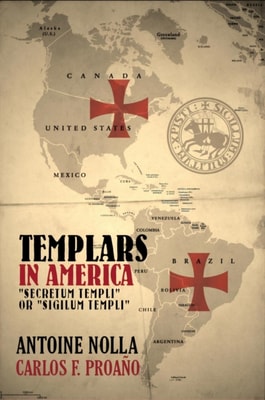 Templars in America. Secretum Templi&quote; or &quote;Sigilum Templi&quote;