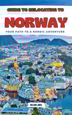 Guide to Relocating to Norway: Your Path to a Nordic Adventure