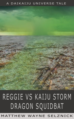 Reggie vs Kaiju Storm Dragon Squidbat