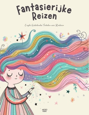 Fantasierijke Reizen: Engels-Nederlandse Verhalen voor Kinderen