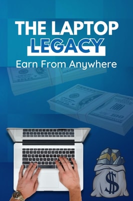 Laptop Legacy: Earning From Anywhere