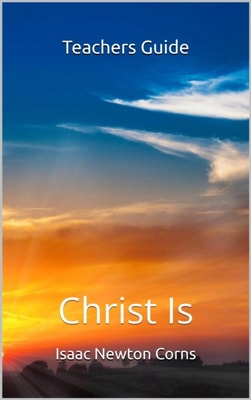 Christ Is         Teacher's Guide