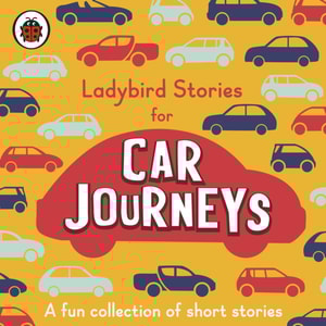 Ladybird Stories for Car Journeys