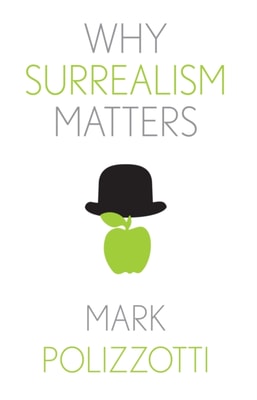 Why Surrealism Matters