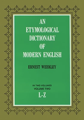 Etymological Dictionary of Modern English, Vol. 2