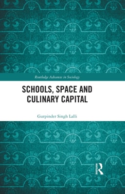 Schools, Space and Culinary Capital