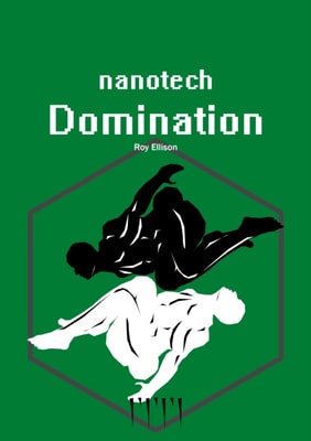 Nanotech: Domination