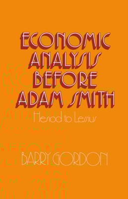 Economic Analysis before Adam Smith