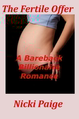 Fertile Offer: A Bareback Billionaire Romance