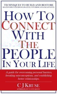 How To Connect With The People In Your Life