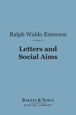 Letters and Social Aims (Barnes & Noble Digital Library)