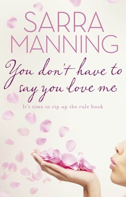 You Don't Have to Say You Love Me