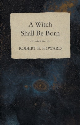 Witch Shall Be Born
