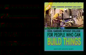 Cool Careers Without College for People Who Can Build Things
