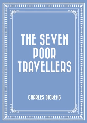 Seven Poor Travellers