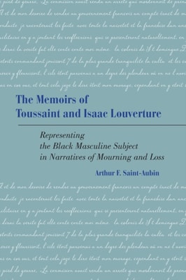 Memoirs of Toussaint and Isaac Louverture
