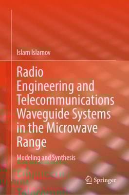 Radio Engineering and Telecommunications Waveguide Systems in the Microwave Range