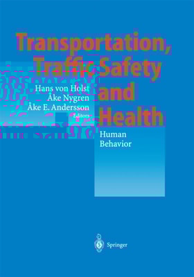 Transportation, Traffic Safety and Health - Human Behavior