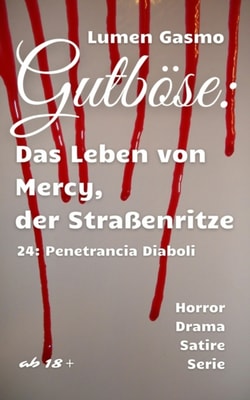 Gutbose: Das Leben von Mercy, der Straenritze 24
