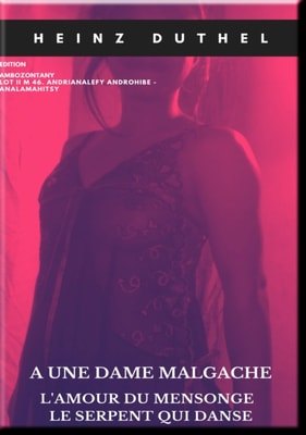 UNE DAME MALGACHE O VIERGES, O DEMONS, O MONSTRES, O MARTYRES