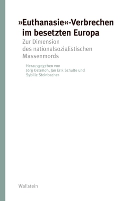 "Euthanasie"-Verbrechen im besetzten Europa