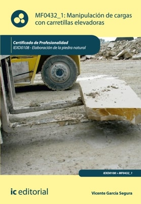 Manipulación de cargas con carretillas elevadoras. IEXD0108