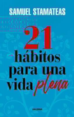 21 hábitos para una vida plena