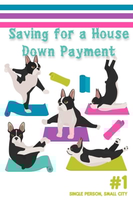 Saving for a House Down Payment #1: Single Person, Small City
