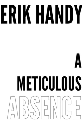 Meticulous Absence