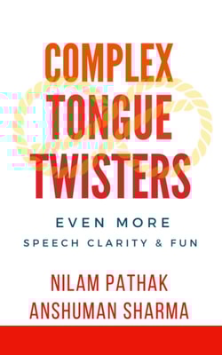 Complex Tongue Twisters- Even More Speech Clarity & Fun