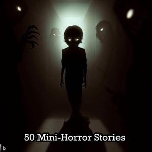50 Mini-Horror Stories