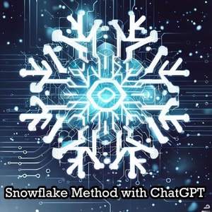 Snowflake Method with ChatGPT