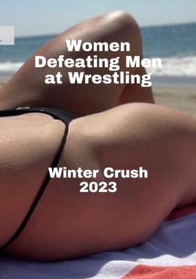Women Defeating Men at Wrestling. Winter Crush 2023