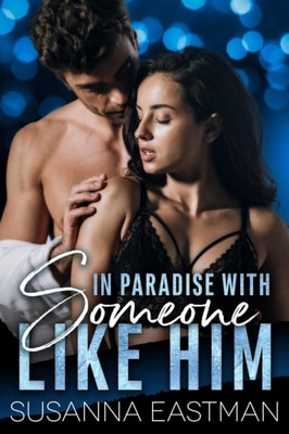 In Paradise with Someone Like Him