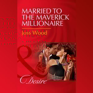Married To The Maverick Millionaire