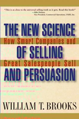 New Science of Selling and Persuasion