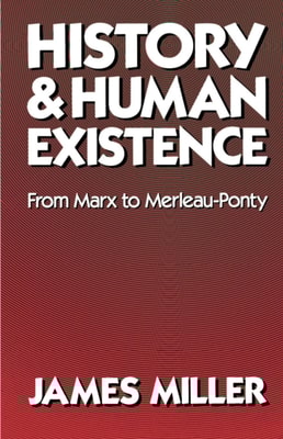 History and Human Existence-From Marx to Merleau-Ponty