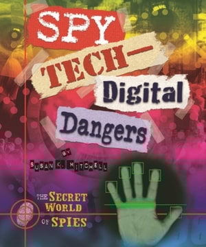 Spy Tech: Digital Dangers