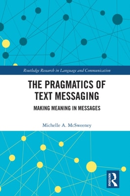 Pragmatics of Text Messaging