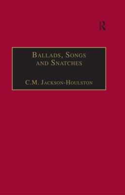 Ballads, Songs and Snatches