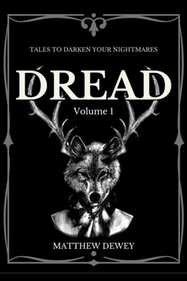 Dread: Volume 1