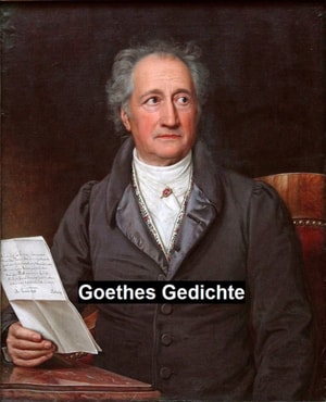 Goethes Gedichte