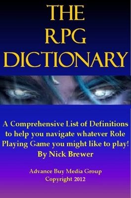 Role Playing Games Dictionary - An Easy to Understand Guide - It's Not What You Play, It's How You Play
