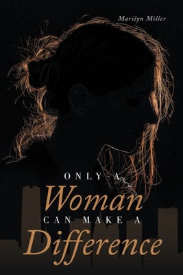 Only A Woman Can Make A Difference