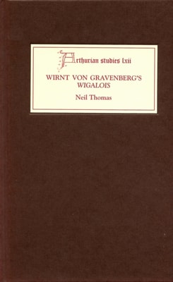Wirnt von Gravenberg's Wigalois: Intertextuality and Interpretation