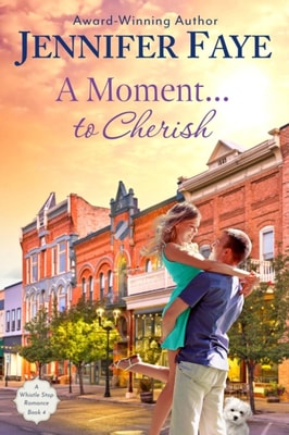 Moment to Cherish: A Second Chance Small Town Romance