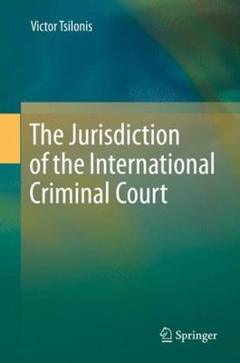 Jurisdiction of the International Criminal Court