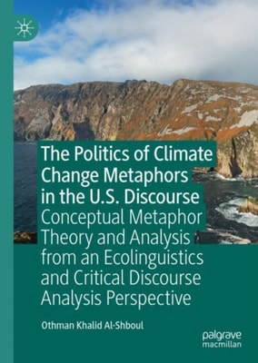 Politics of Climate Change Metaphors in the U.S. Discourse
